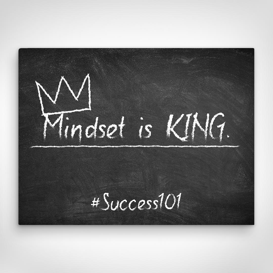 ”Mindset is King“ canvas picture by Motivational Art front view