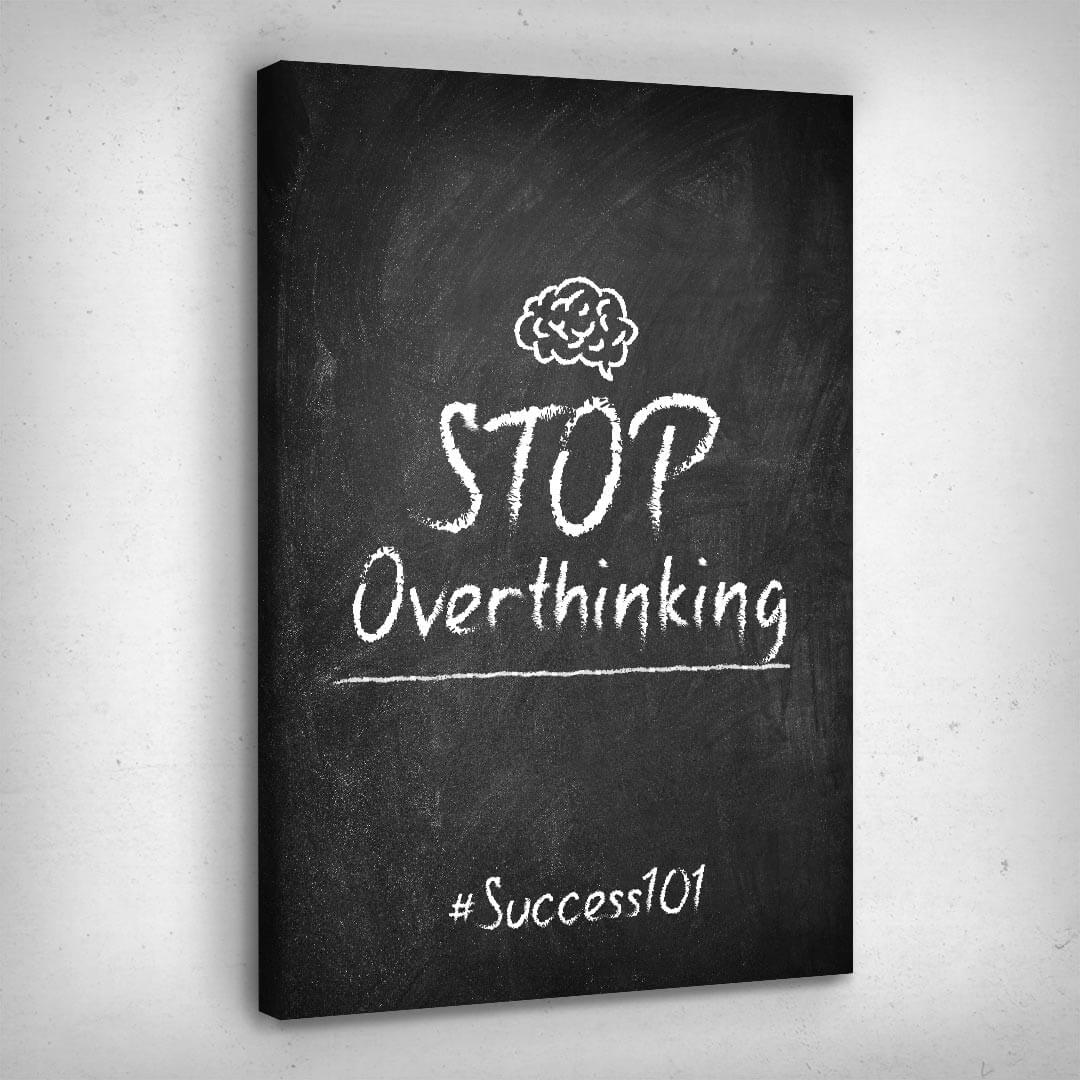 „Stop Overthinking“ canvas picture by Motivational Art side view