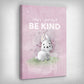 ”Be Kind“ canvas picture by Motivational Art side view