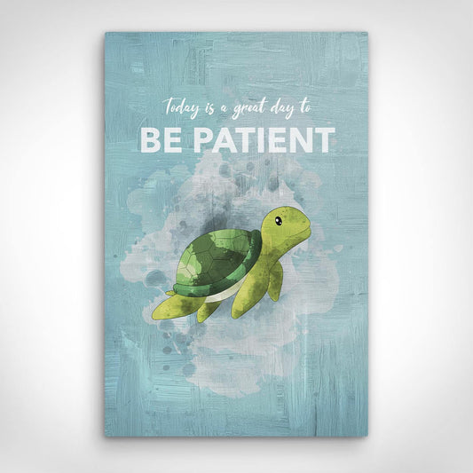 ”Be Patient“ canvas picture by Motivational Art front view