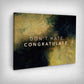 ”Don't Hate Congratulate“ canvas picture by Motivational Art side view