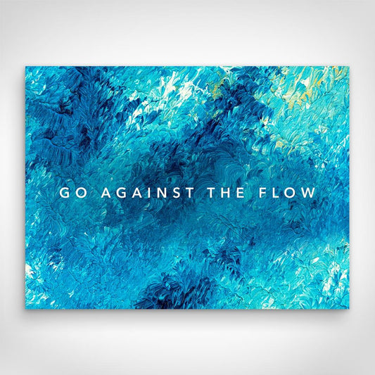 „Go Against The Flow“ canvas picture by Motivational Art front view