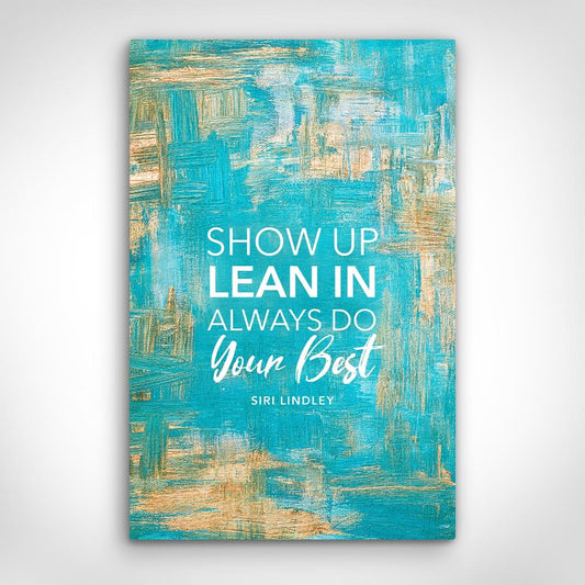 ”Always Do Your Best by Siri Lindley“ canvas picture by Motivational Art front view