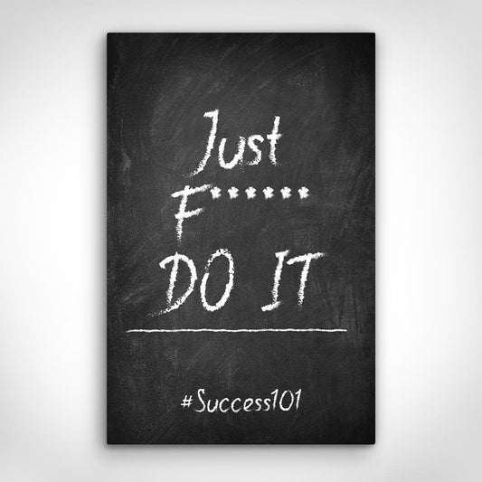 ”Just F****** Do It“ canvas picture by Motivational Art front view