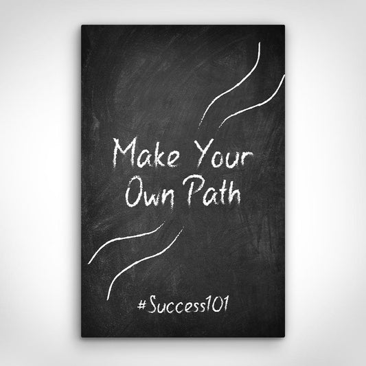   Motivational Art canvas picture of „Make Your Own Path“ front view