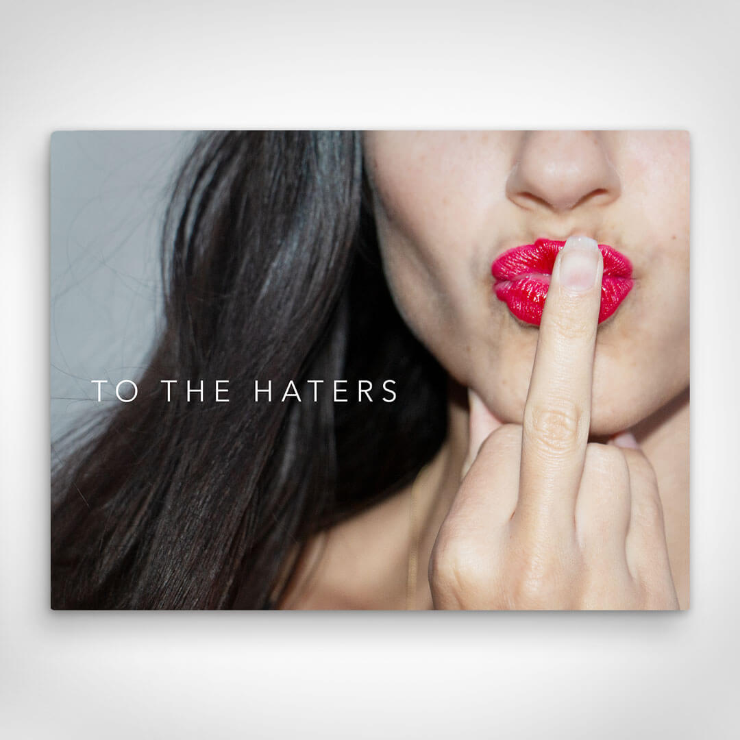 „To The Haters“ canvas picture by Motivational Art front view