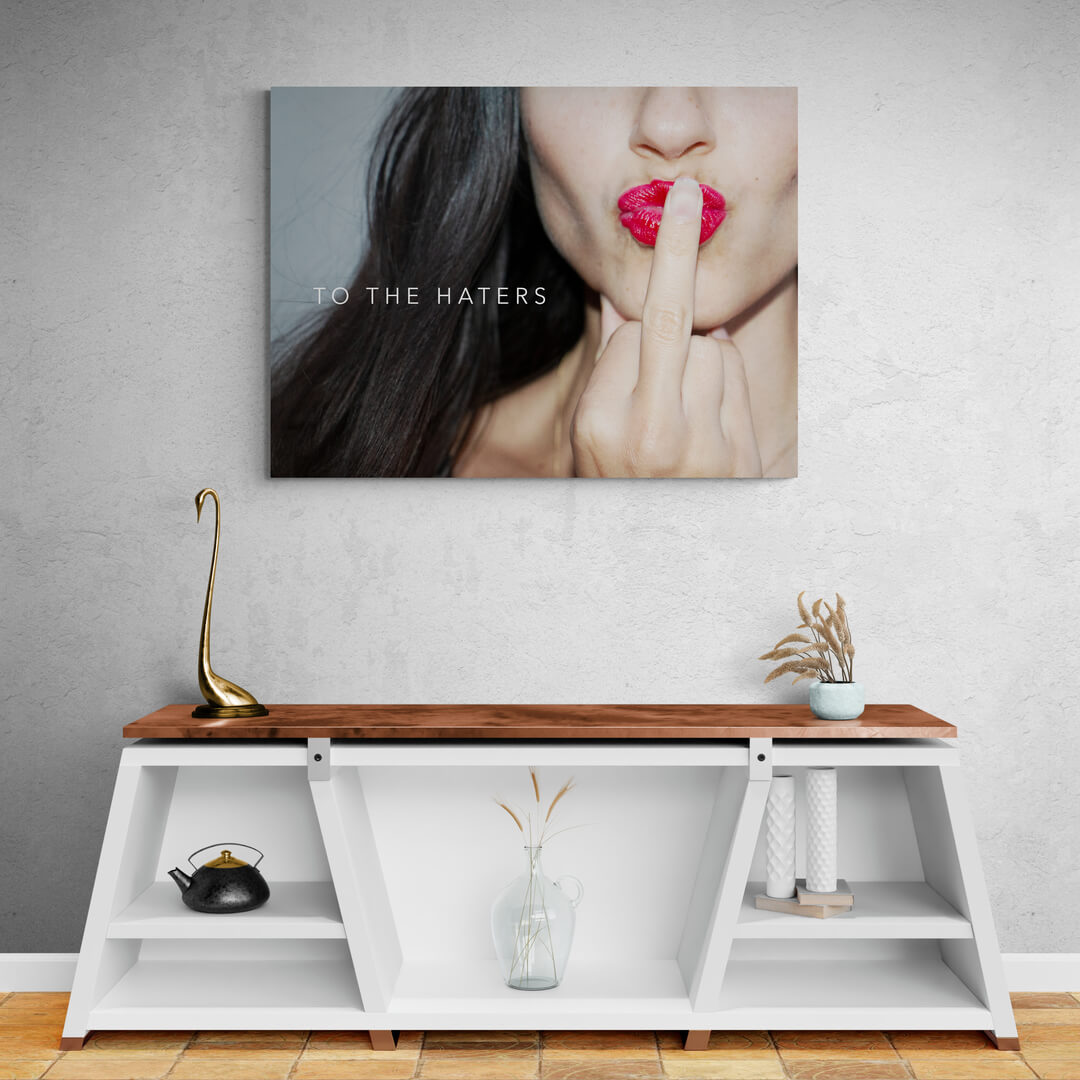 „To The Haters“ Living Room Art canvas picture by Motivational Art